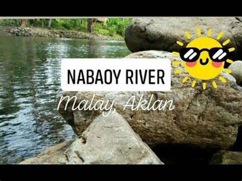 SIDE TRIP TO NABAOY RIVER / MALAY, AKLAN.